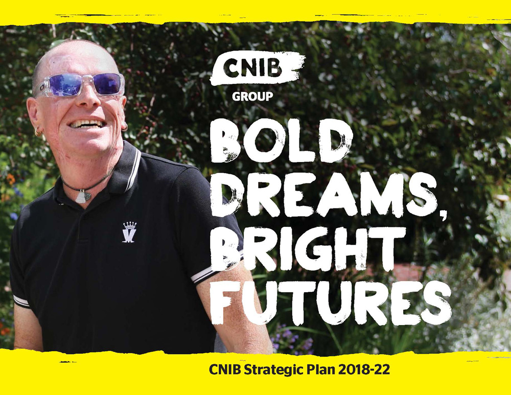 Front cover of CNIB’s Bold Dreams, Bright Futures strategic plan