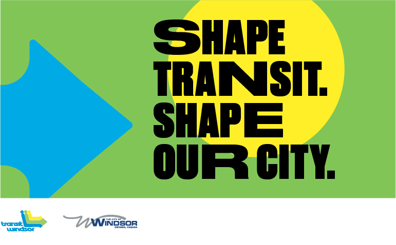 Transit Windsor logo. Text: Shape Transit. Shape Our City.