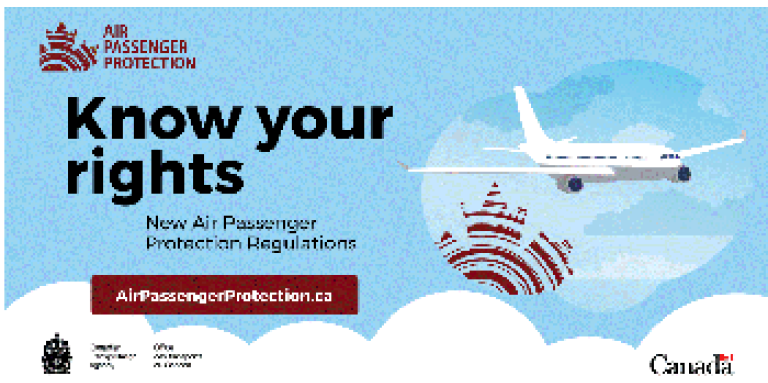 Canada Transportation Agency's Air Passenger Protection logo. The logo reads: "Know your rights. New air passenger protection regulations at airpassengerprotection.ca."