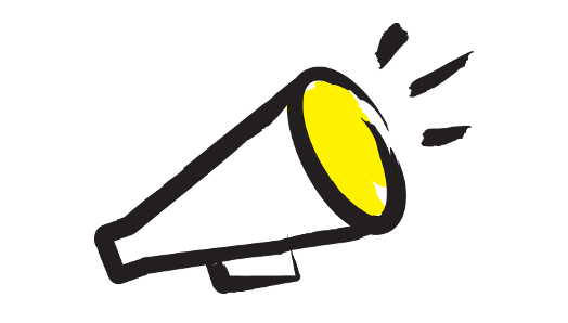 An illustration of a megaphone outlined in a black paintbrush style design with yellow accents.]